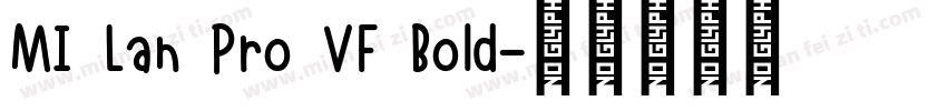 MI Lan Pro VF Bold字体转换